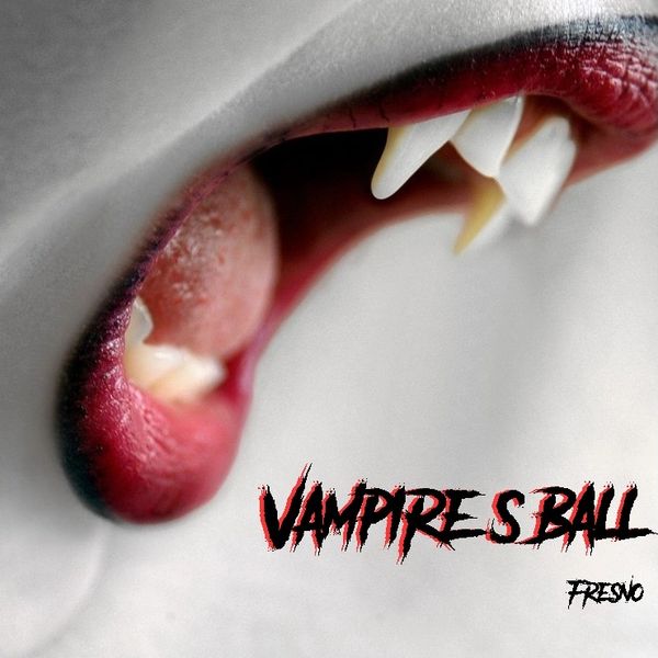 Vampires Ball Fresno