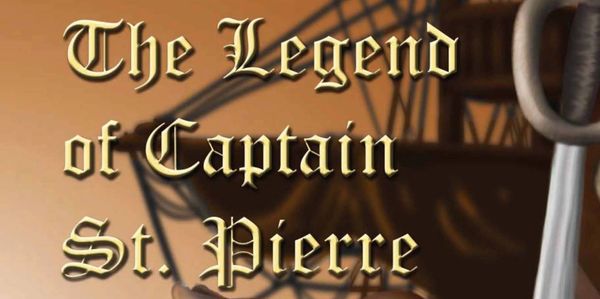 Cover of the novel The Legend of Captain St. Pierre