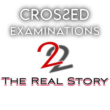 Title design for Crossed Examinations 2: The Real Story.