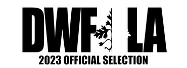 Dances with Films LA 2023 Official Selection