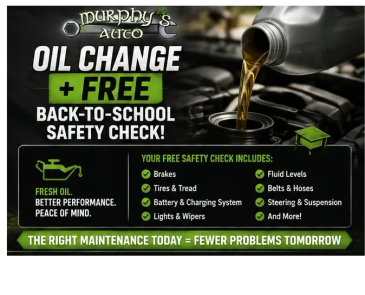 Murphy's Auto offers free back-to-school safety checks with oil changes.