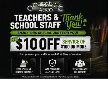 Discount offer for teachers and school staff at Murphy's Auto.