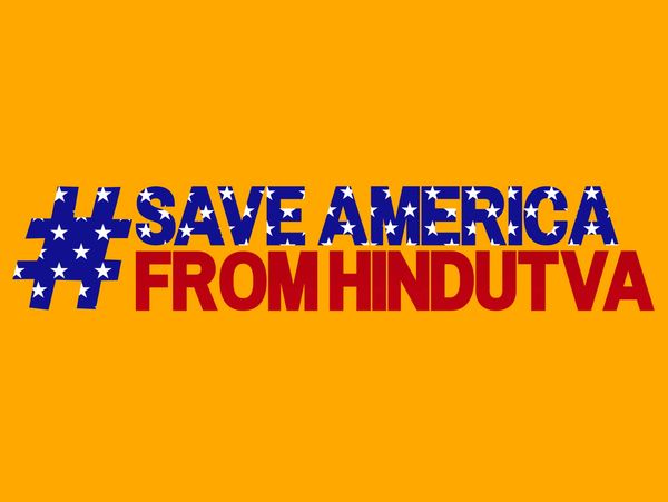 #SaveAmericaFromHindutva message in bold colors.