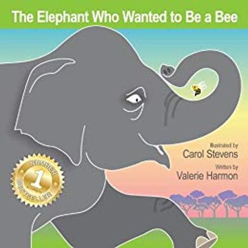 The Elephant Who Wanted to Be a Bee, an illustrated children's picture book, storybook, for kids.