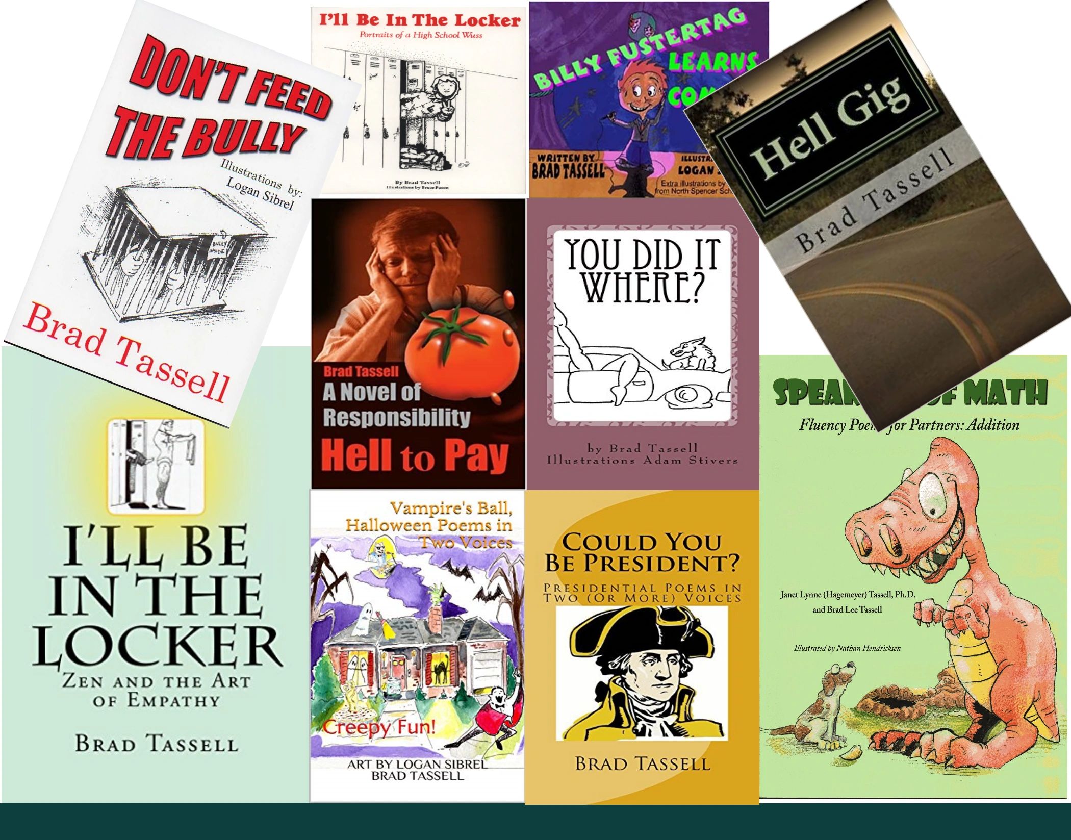 Brad Tassell book Hell Gig Don't Feed Bully Halloween Spooky Poems Speaking Math Could President