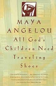 Book Cover for All God's Children Need Traveling Shoes Book Cover for All God's Children Need Traveling Shoes
