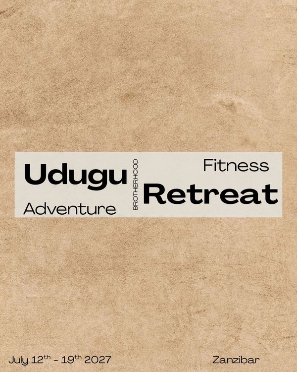 Udugu Retreat: Adventure, Fitness, Brotherhood in Zanzibar, July 12-19, 2027.