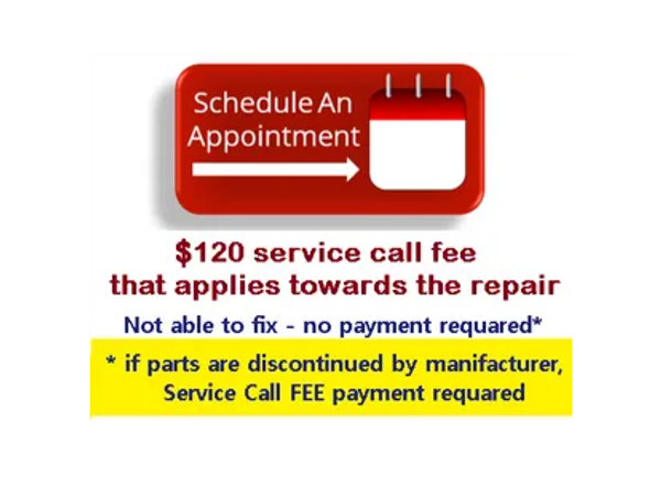 service call charge
0 service call with repair
no charge if can't fix