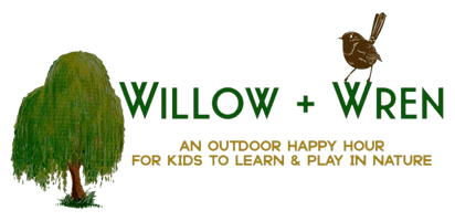 Willow + Wren