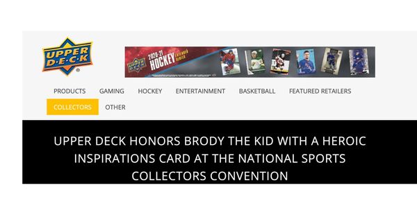 Upper Deck Honors Brody The Kid with a Heroic Inspirations card at The National Sports Collectors Co
