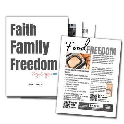 Faith, Family & Freedom Volume 1 Summer 2023 TerynGregson.com