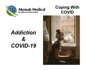 Addiction & COVID-19