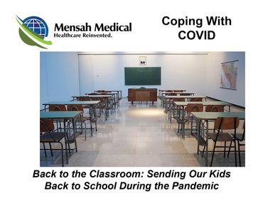 Back to the Classroom: Sending our Kids Back to School During the Pandemic