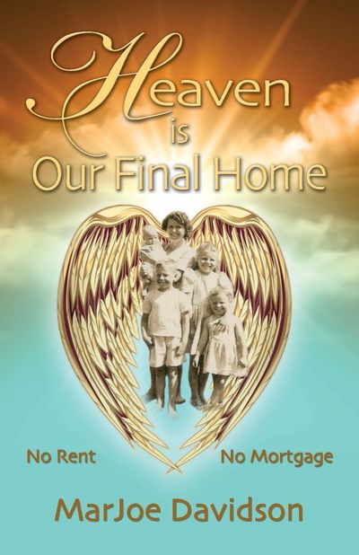 Heaven is our Final Home