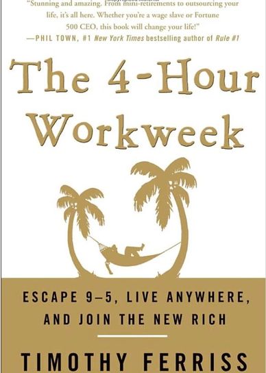 The 4 Hour Workweek , Escape 9-5, live anywhere, join the new rich