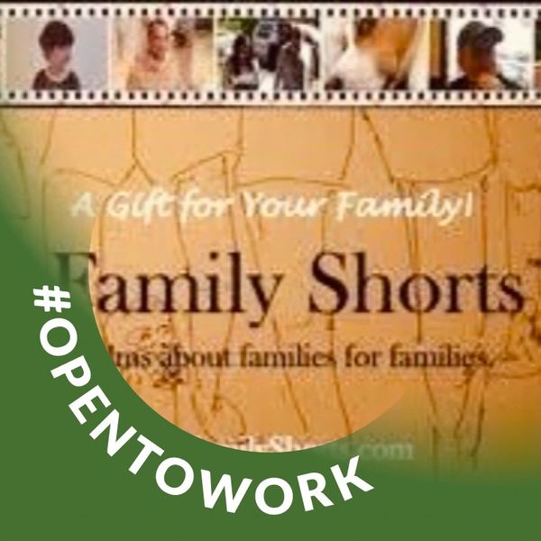 Family Shorts Productions
Telling Families Stories Since 2012
www.familyshorts.com