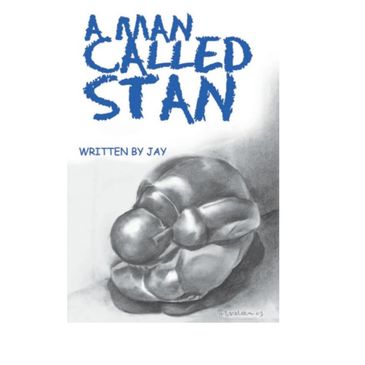 The cover of A Man Called Stan, a funny book by Jay Henning