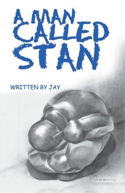 The cover of A Man Called Stan, a funny book about life by Jay Henning