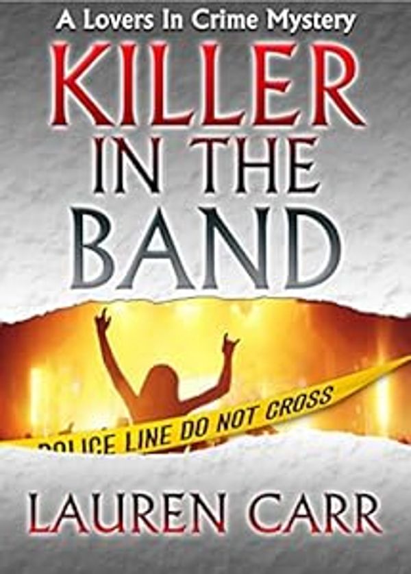 Book cover for a crime mystery titled 'Killer in the Band' by Lauren Carr.