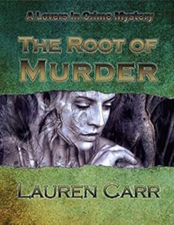 Book cover for "The Root of Murder" by Lauren Carr.