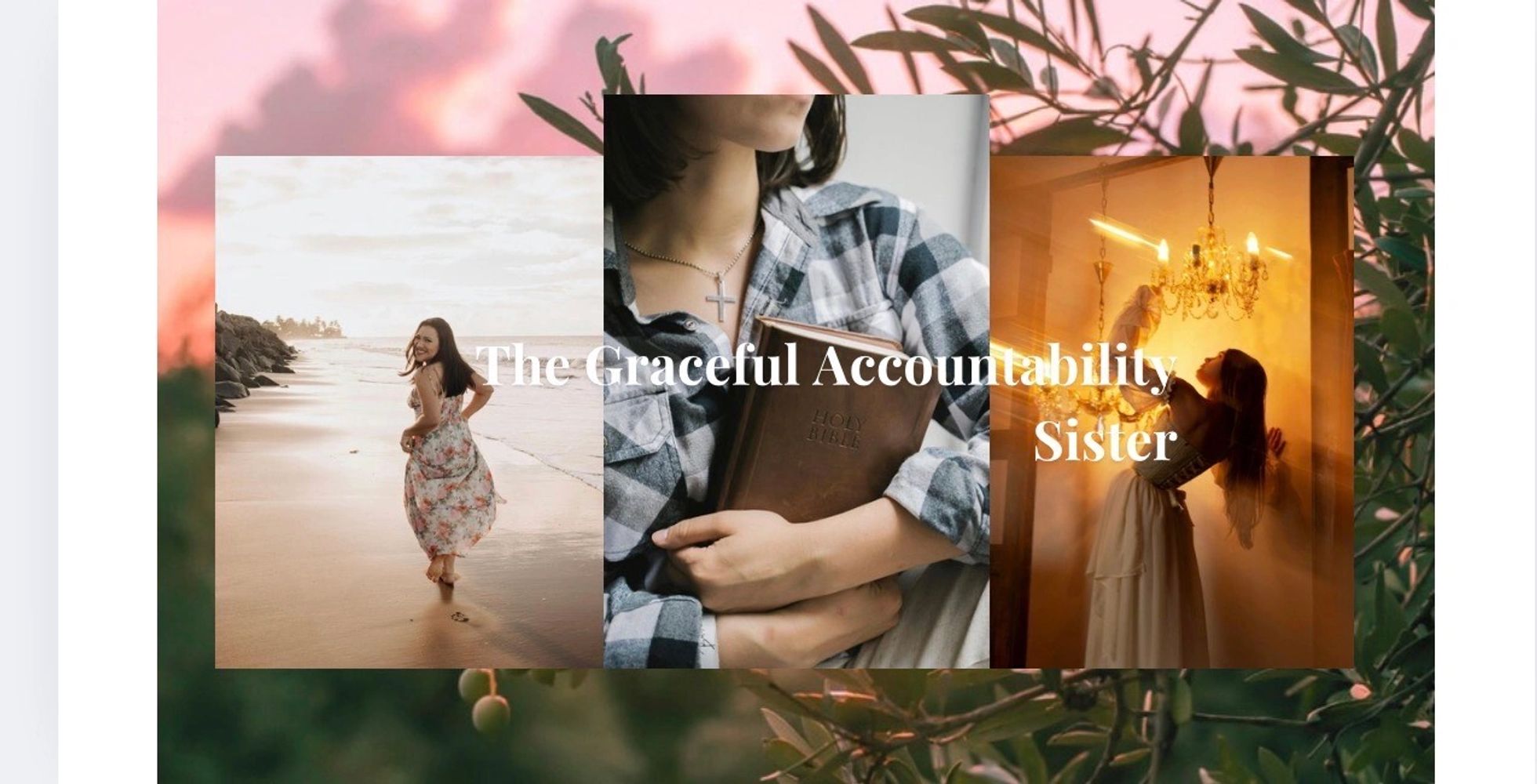 A collage titled 'The Graceful Accountability Sister' featuring three women in different serene settings.