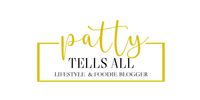 Patty Tells All Blogger Logo
Houston's Best Foodie Lifestyle Blogger