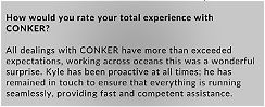 A positive testimonial about CONKER's excellent service and proactive management.