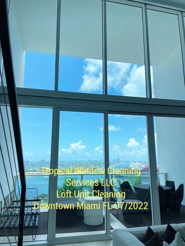 Loft Unit Window Cleaning 
Downtown Miami FL
Tropical Window Cleaning Services LLC 07/2022