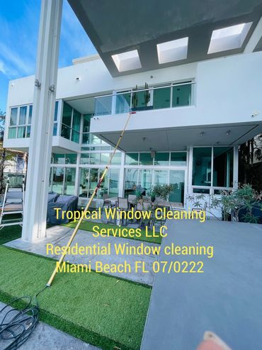 Tropical Window Cleaning Services LLC 
Residential Window Cleaning 
Miami Beach FL 07/2022
