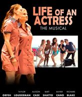 Life of an Actress The Musical stars Taylor Louderman, Orfeh, Allison Case, Bart Shatto