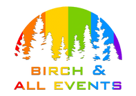 Birch & All Events