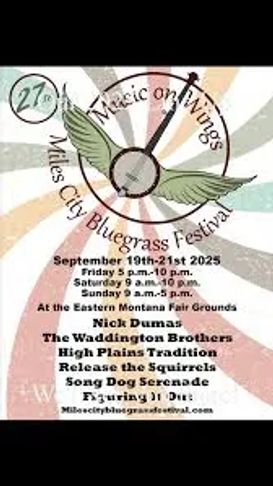 Poster for the 27th Music on Wings Bluegrass Festival in Miles City, Sept 19-21, 2025.