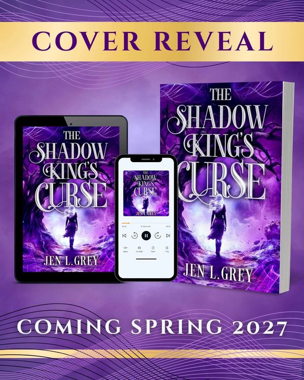 Cover reveal for "The Shadow King's Curse" by Jen L. Grey.