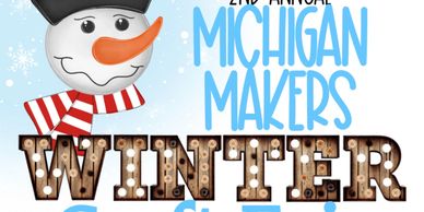 Michigan Makers Winter Craft Fair with Snowman