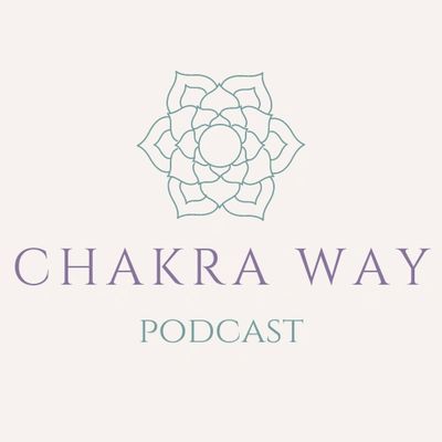 Chakra Way Podcast