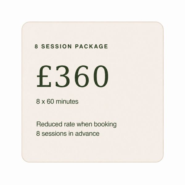 8 session package for £360 at 60 minutes each.