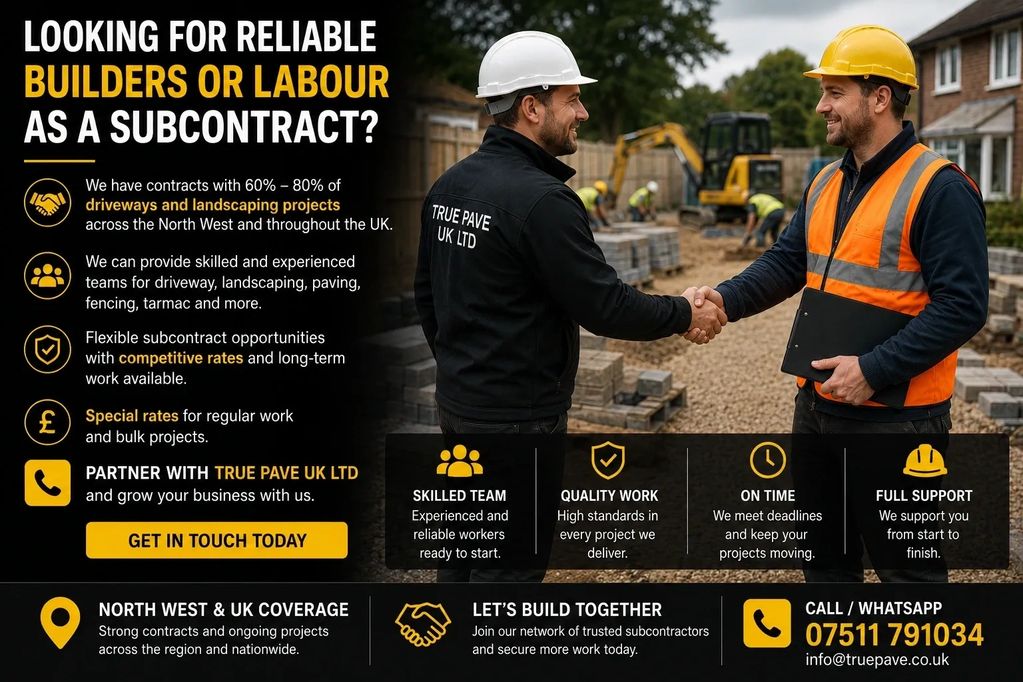 ## Need Skilled Builders Or Labour?
TRUE PAVE UK LTD provides reliable subcontract teams for drivew