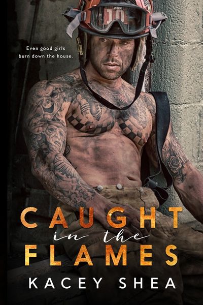 Caught in the Flames Kacey Shea firefighter romance