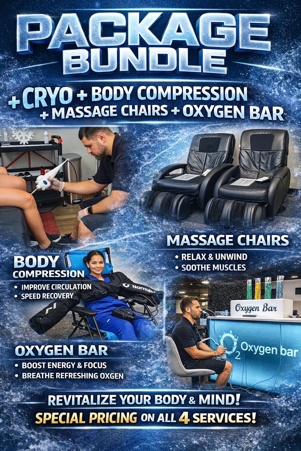 Package bundle for cryo, body compression, massage chairs, and oxygen bar services.