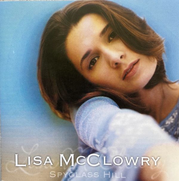 Lisa McClowry CD - Spyglass Hill.  Producers: Lavant Coppock & Lisa McClowry