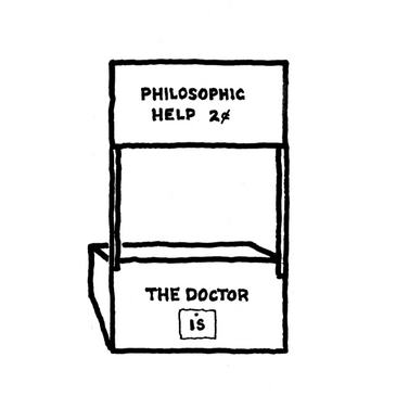 Cartoon booth reading, "Philosophic Help 2 cents. The Doctor Is."