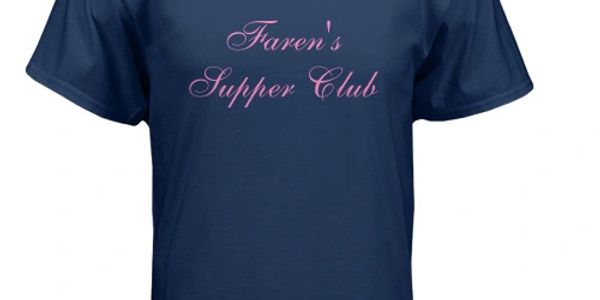 Navy blue T-shirt with pink text reading "Faren's Supper Club".