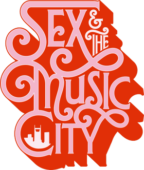 Sex And The Music City SWAGADELIC