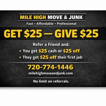 Referral program offering $25 rewards for Mile High Move & Junk services.