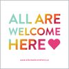 All Are Welcome Here Badge