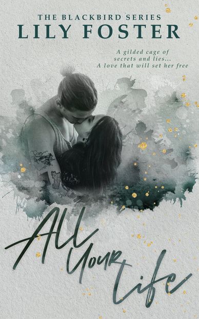 All Your Life © by Lily Foster