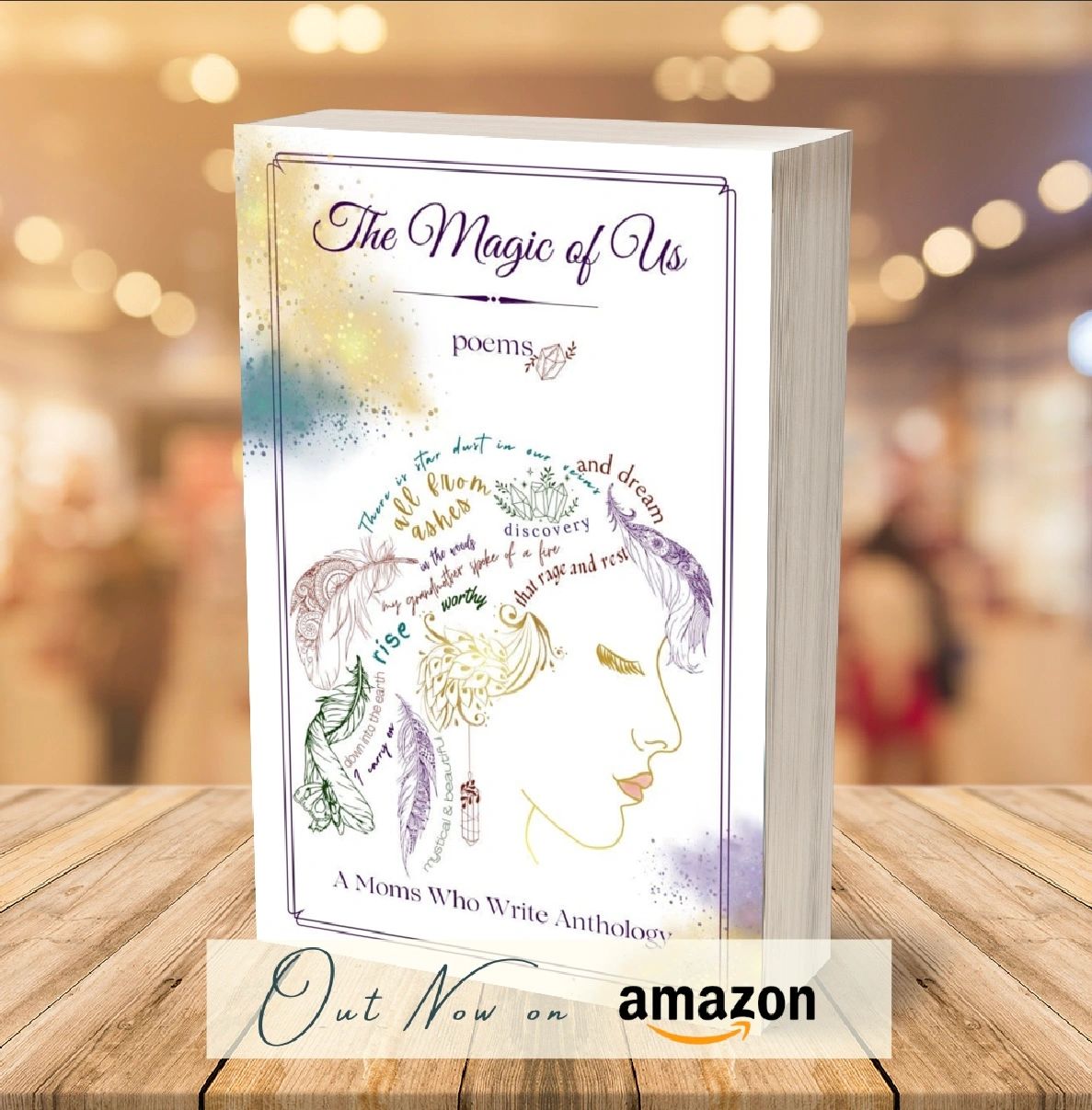 Poetry anthology 'The Magic of Us' by moms, now available on Amazon.
