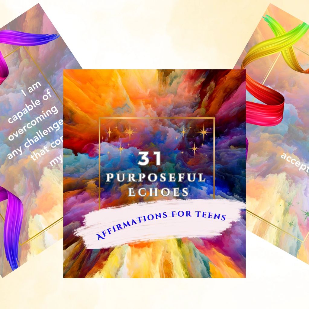 31 Purposeful Echoes - Affirmations for Teens