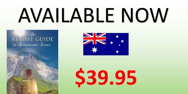 The Realist Guide to Religion and Science is available for $40 in Australia.