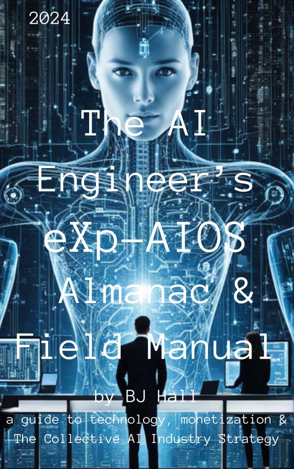 The AI Engineer's eXp-AIOS Almanac & Field Manual